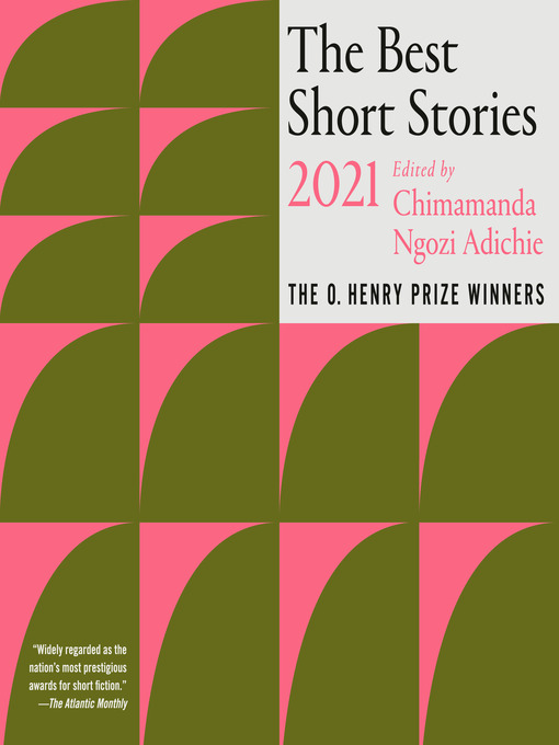 Title details for The Best Short Stories 2021 by Chimamanda Ngozi Adichie - Available